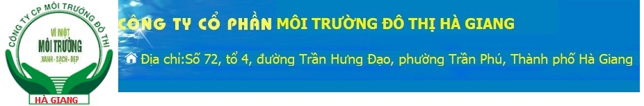 CÔNG TY CỔ PHẦN MÔI TRƯỜNG ĐÔ THỊ HÀ GIANG